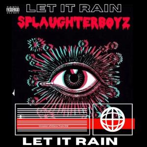 Let it Rain, Pt. 1 (Explicit)