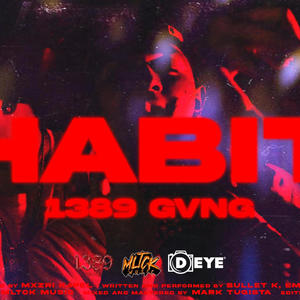 HABIT (feat. MAKDI, EM-YK & BULLET K) (Explicit)