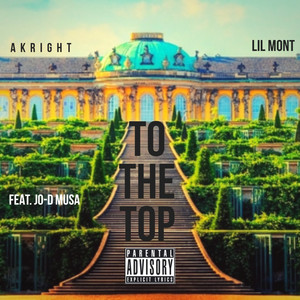 To the Top (Explicit)