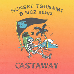 Castaway (Sunset Tsunami & MO2 Remix)