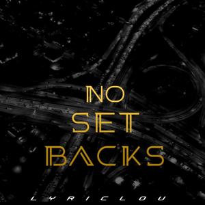 No Set Backs (Explicit)