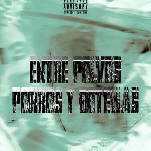 Polvos,porros y botellas (feat. Phantommxxx, Da$uco, Kramar & Flame 808) [Explicit]