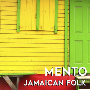 Mento: Jamaican Folk