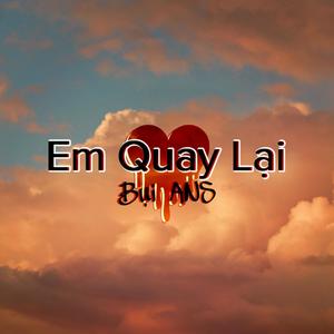 Em Quay Lại