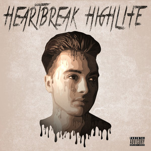 Heartbreak Highlife (Explicit)