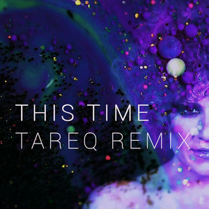 This Time (Tareq Remix Radio Edit)