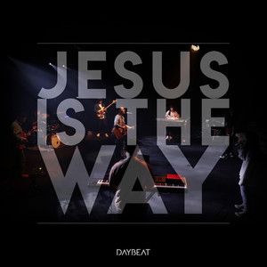 Jesus Is The Way