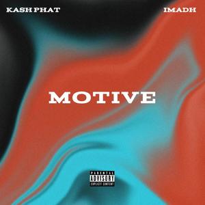 Motive (feat. Imadh) (Explicit)