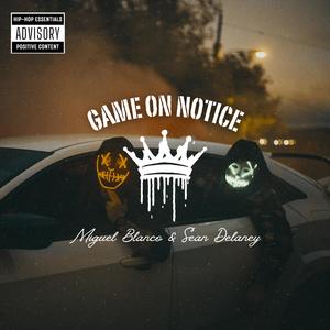 Game On Notice (feat. Blanco 4K) [Explicit]