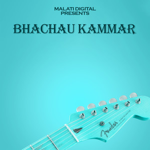 Bhachau Kammar