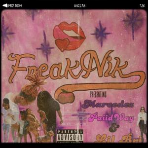 FreakNik (feat. Lil Bri & PaiidWay) (Mastered version)