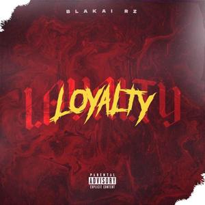 Loyalty (Explicit)