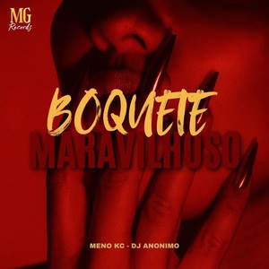 BOQUETE MARAVILHOSO (Explicit)