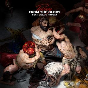 From The Glory (feat. Ceezyboy & Rhubay) (Explicit)