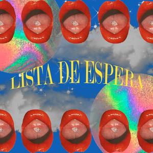 Lista De Espera (Explicit)