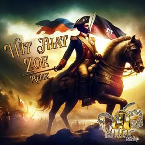 Wit That Zoe Remixes (feat. Jeff chery & J major) (Explicit)