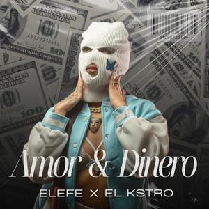 AMOR & DINERO (feat. El Kstro)