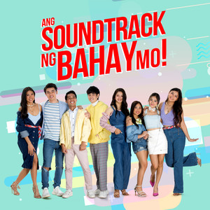 Ang Soundtrack Ng Bahay Mo