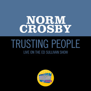 Trusting People (Live On The Ed Sullivan Show, March 9, 1969)