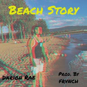 Beach Story (feat. Darion Rae) (Explicit)
