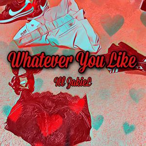 Whatever You Like (Explicit)