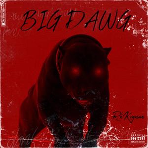 Big Dawg (Explicit)