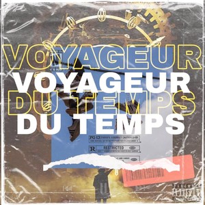 Voyageur Du Temps (Explicit)