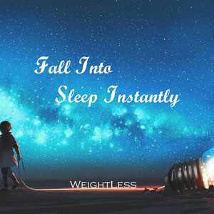 Fall into Sleep Instantly