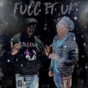 FUCC IT UP (feat. MARKY MARC & 1UPJUGG) (Explicit)