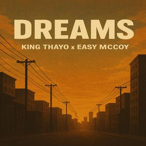 DREAMS (feat. Easy Mccoy)