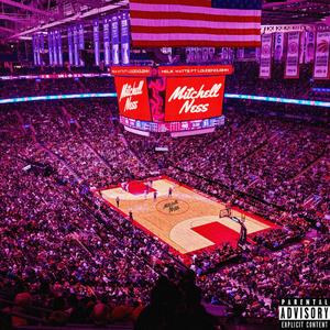 Mitchell Ness (Explicit)