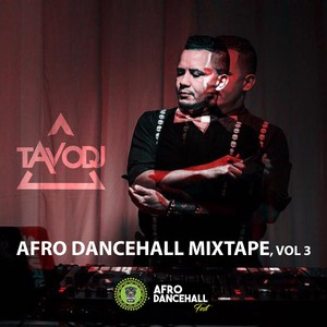 Afro Dancehall Mixtape, Vol 3