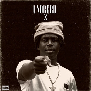 UNDRGRD X (Explicit)