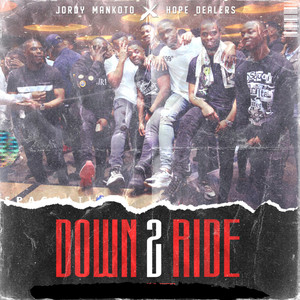 Down 2 Ride (Explicit)