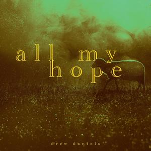 All My Hope Is Jesus