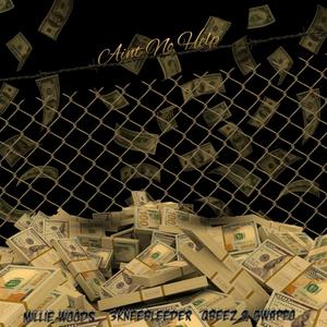 Aint No Help (feat. 3kneebleeder, Qbeez & Gwappo) (Explicit)