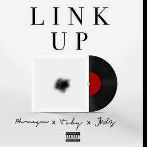 Link Up (feat. Toby & Tvdz)