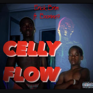 Celly Flow (feat. Boonine9) (Explicit)