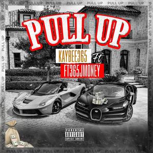 Pull up (feat. 365 jmoney) (Explicit)