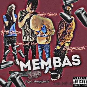 Membas (29K) (feat. BabyUpsco, Crashout Vro & GSB Grittin) [Explicit]