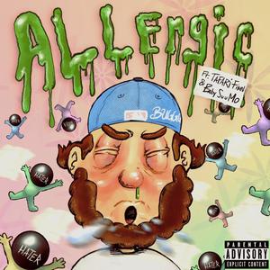 Allergic (feat. Tafari Finn & Baby SuuMo) [Explicit]