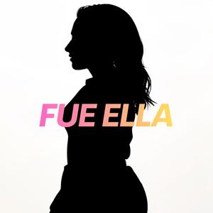 Fue Ella (feat. Joseo Music Inc) (Explicit)