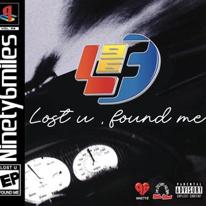 Lost U, Found Me (Explicit)