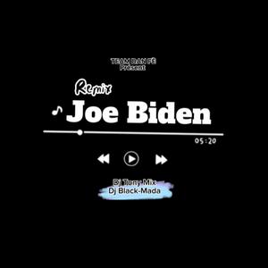 Joe Biden #2 (feat. Dj Tony Mix & Dj Black-Mada Dan Fè)