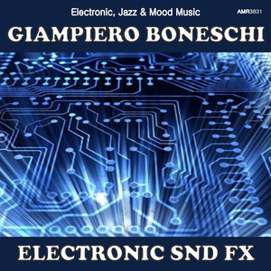Electronic Snd FX (Electronic, Jazz & Mood Music, Direct from the Boneschi Archives)