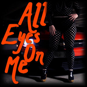 All Eyes On Me