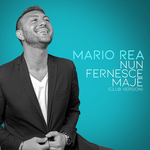 Nun fernesce maje (club version)