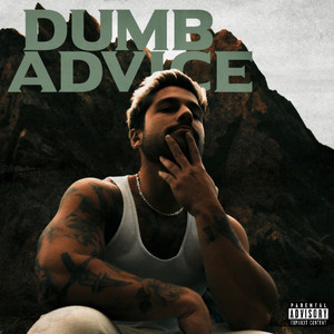 Dumb Advice (Explicit)