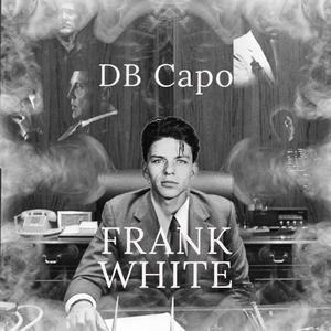 Frank White (Explicit)