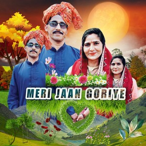 Meri Jaan Goriye